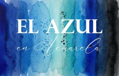 Articulo sobre el Azul en Acuarela. Mi paleta y sus propiedades | @acuarelasporencargo
